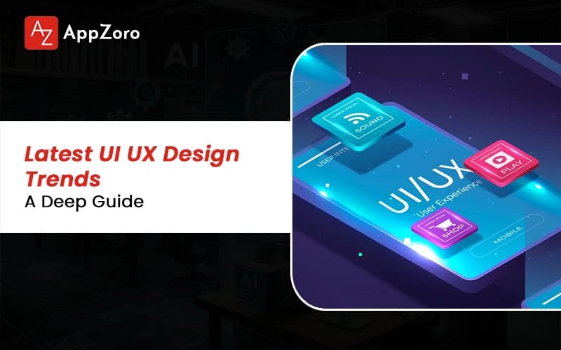 Latest UI UX Design Trends: A Deep 2026 Guide