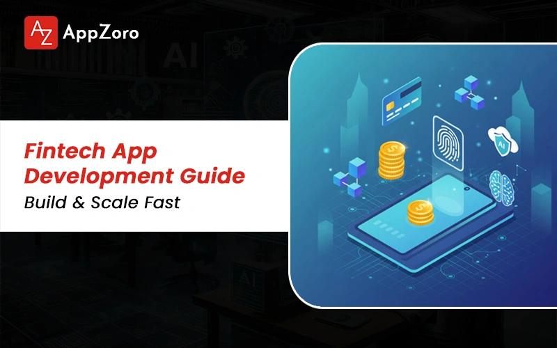 Fintech App Development Guide | Build & Scale Fast