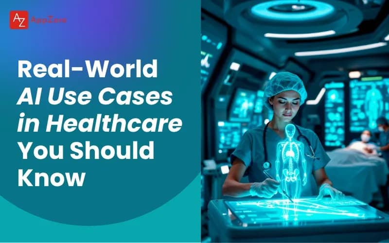 Real-World AI Use Cases in Healthcare You Should Know